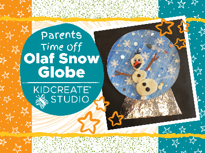 Parent Time Off-Olaf Snow Globe at Andover Community Center