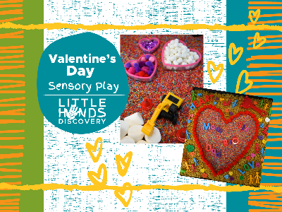 Valentine’s Day Sensory Play  Workshop (18 Months-6 Years)